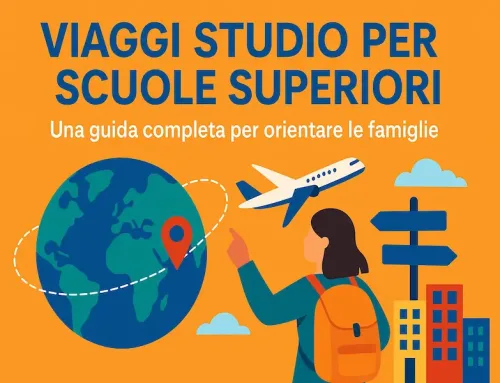 Viaggi Studio per Scuole Superiori: Una Guida Completa per Orientare le Famiglie